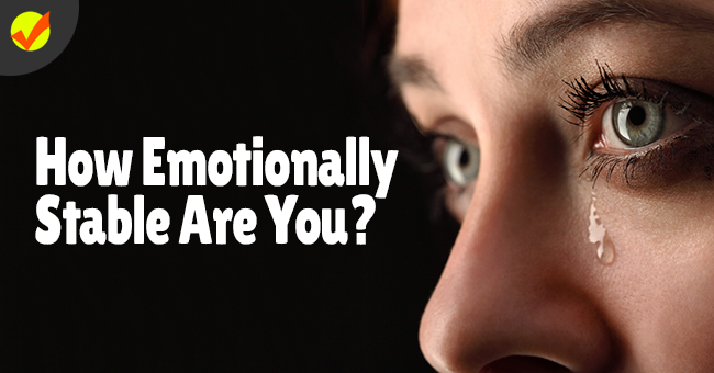 How Emotionally Stable Are You? | Quiz Social